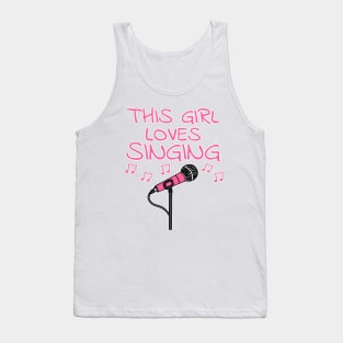 This Girl Loves Singing, Female Vocalist, Singer Musician Tank Top